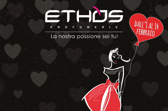 Weekend romantico per San Valentino? Te lo regala Ethos Profumerie!